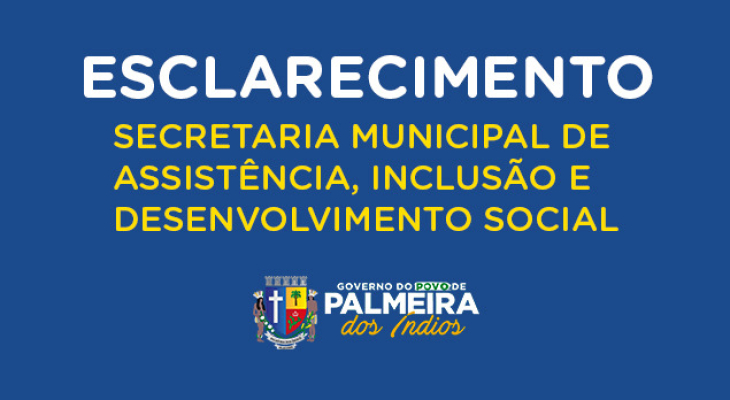 Nota de esclarecimento da Secretaria Municipal de Assistência Social