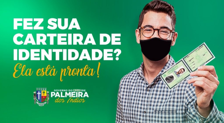 Prefeitura de Palmeira dos Índios inicia entrega de Carteira de Identidade nesta quarta (15)